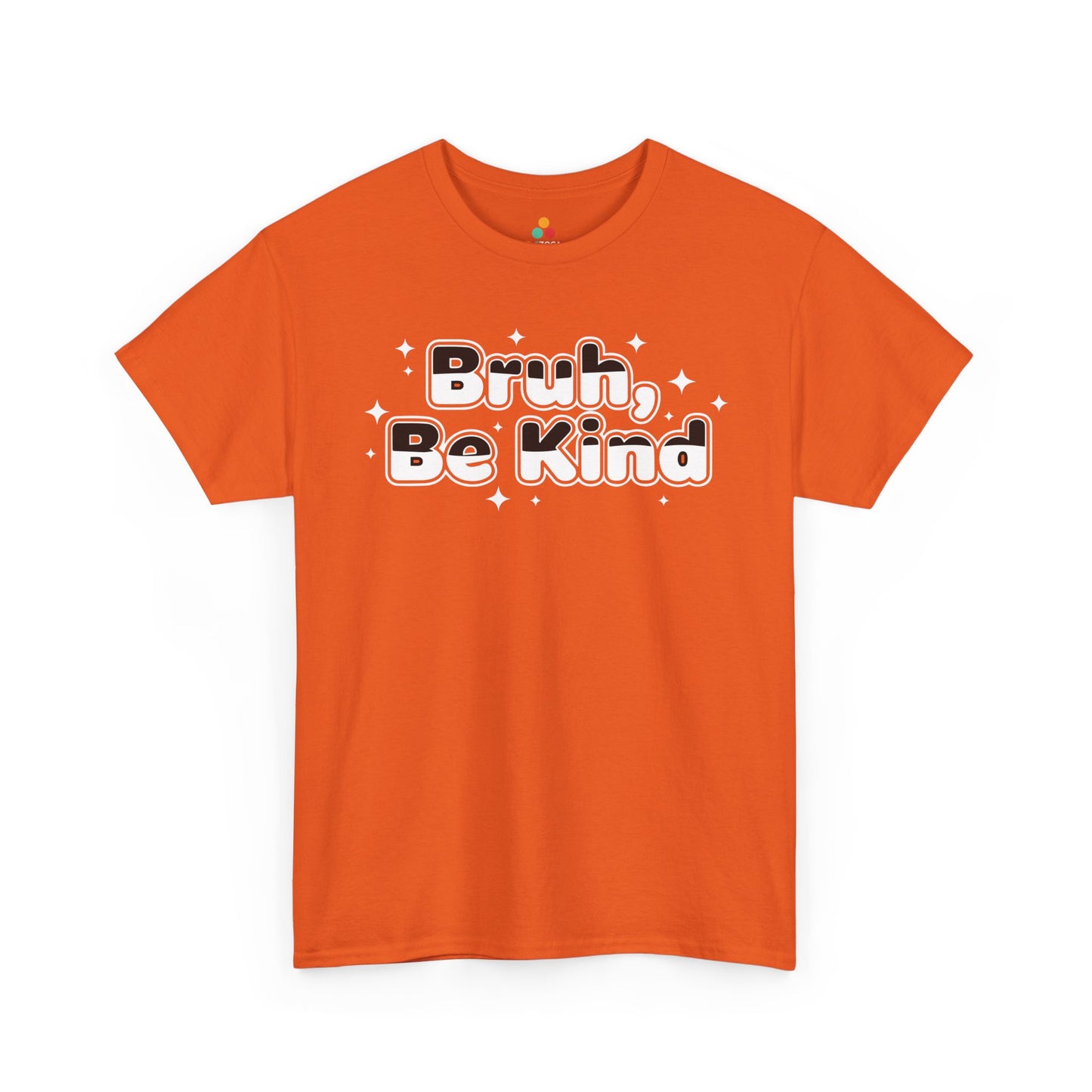 Bruh, Be Kind Unisex T-shirt for Unity Day Anti-Bullying Awareness | TEEZOCA 