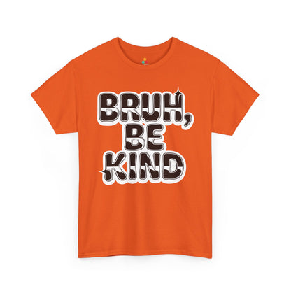 Bruh Be Kind Unisex T-shirt for Unity Day Anti-Bullying Awareness | TEEZOCA bruh be kind typography Unisex T-shirt unity day message