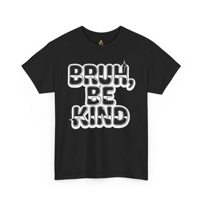 Bruh Be Kind Unisex T-shirt for Unity Day Anti-Bullying Awareness | TEEZOCA kindness slogan Unisex T-shirt everyday unity look