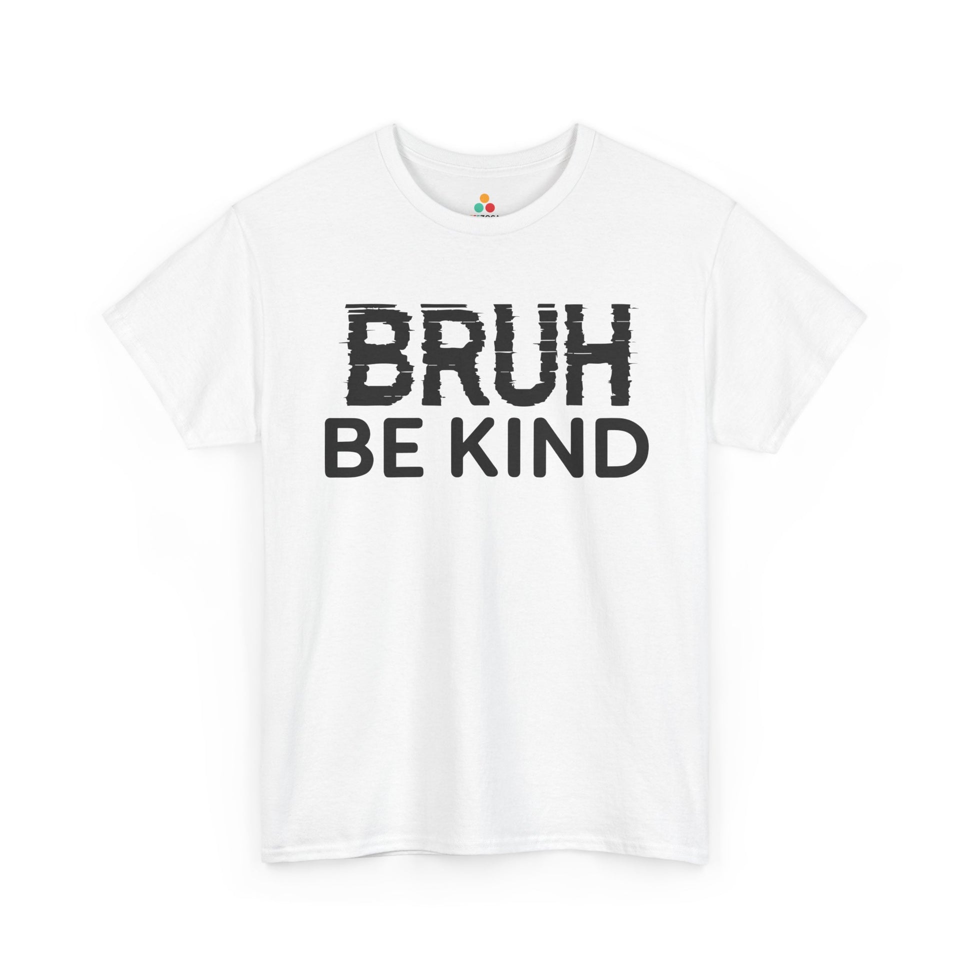 Bruh Be Kind Unisex T-shirt for Unity Day Anti-Bullying Awareness | TEEZOCA modern kindness message Unisex T-shirt lifestyle wear