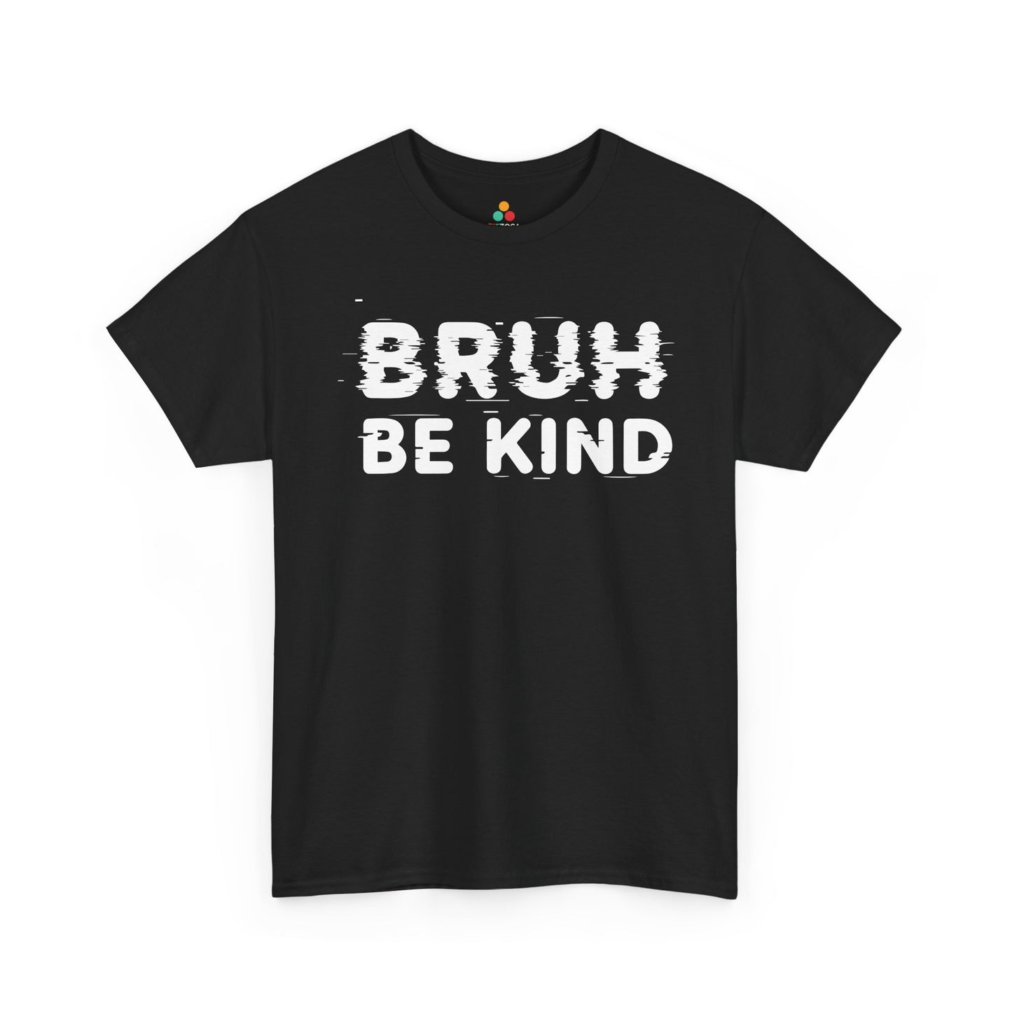 Bruh Be Kind Unisex T-shirt for Unity Day Anti-Bullying Awareness | TEEZOCA unity kindness message Unisex T-shirt everyday wear