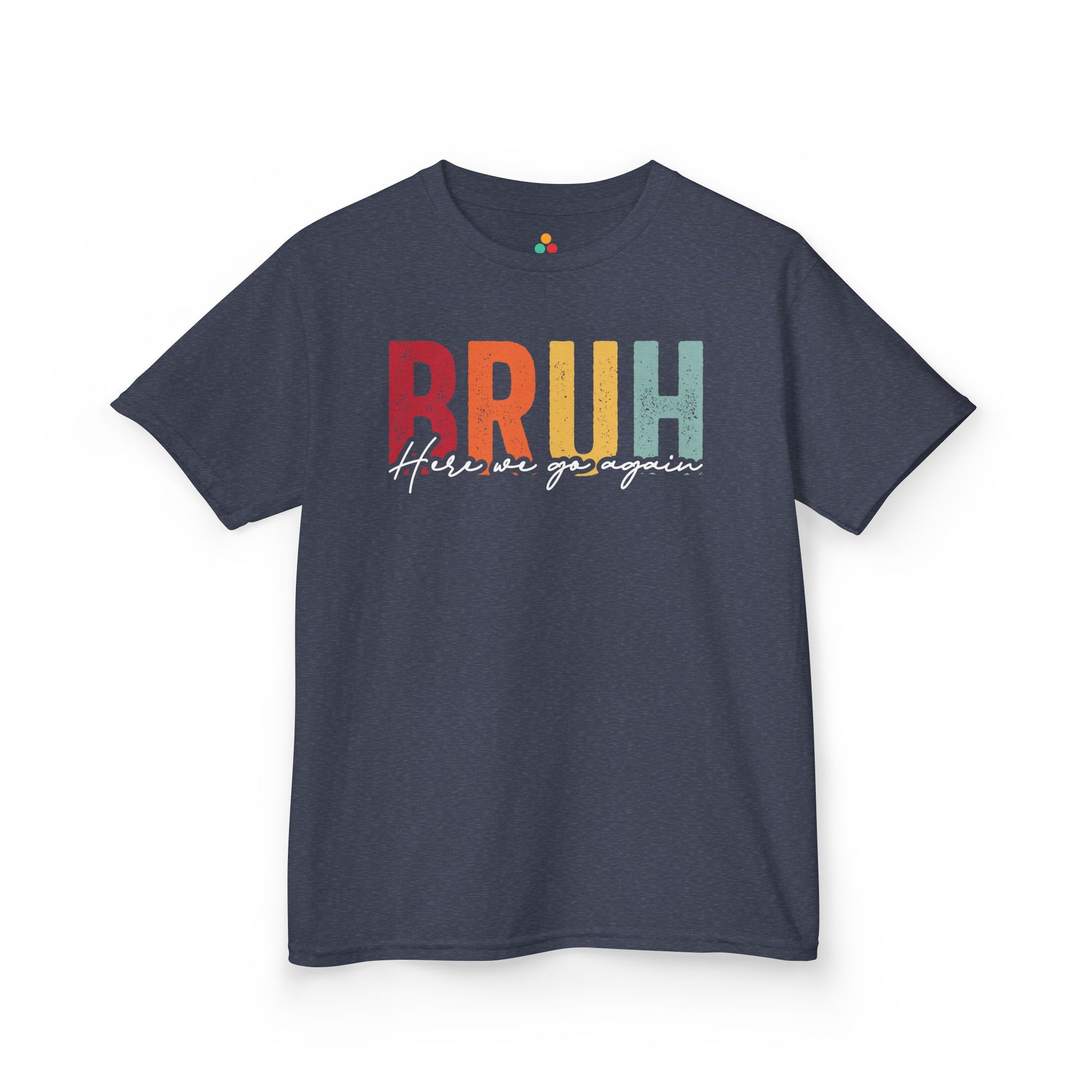 Bruh Here We Go Again Funny Retro Kids T-shirt | TEEZOCA 