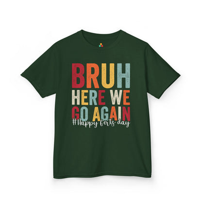 Bruh Here We Go Again Funny School Kids T-shirt | TEEZOCA 