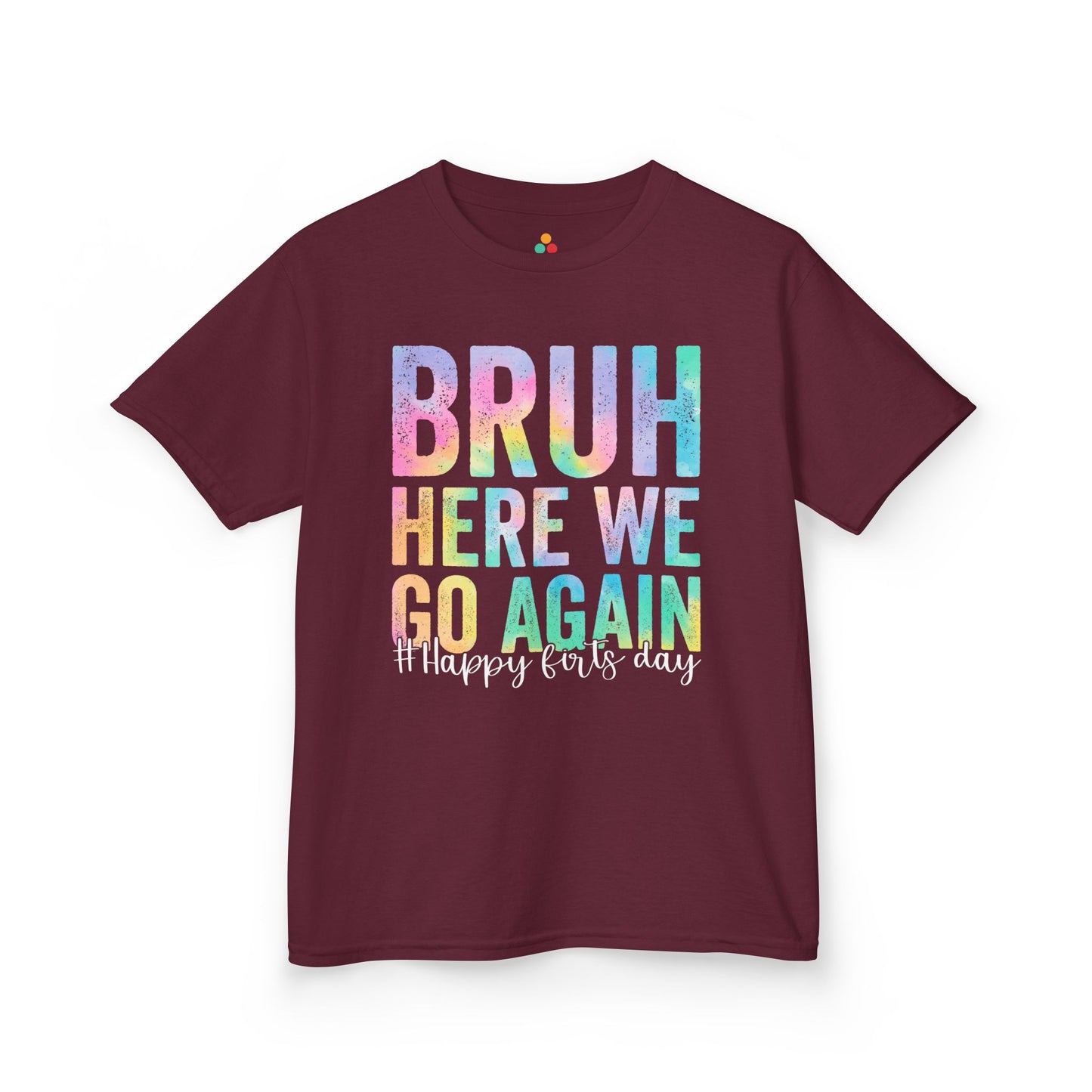 Bruh Here We Go Again Pastel Funny Kids T-shirt | TEEZOCA 