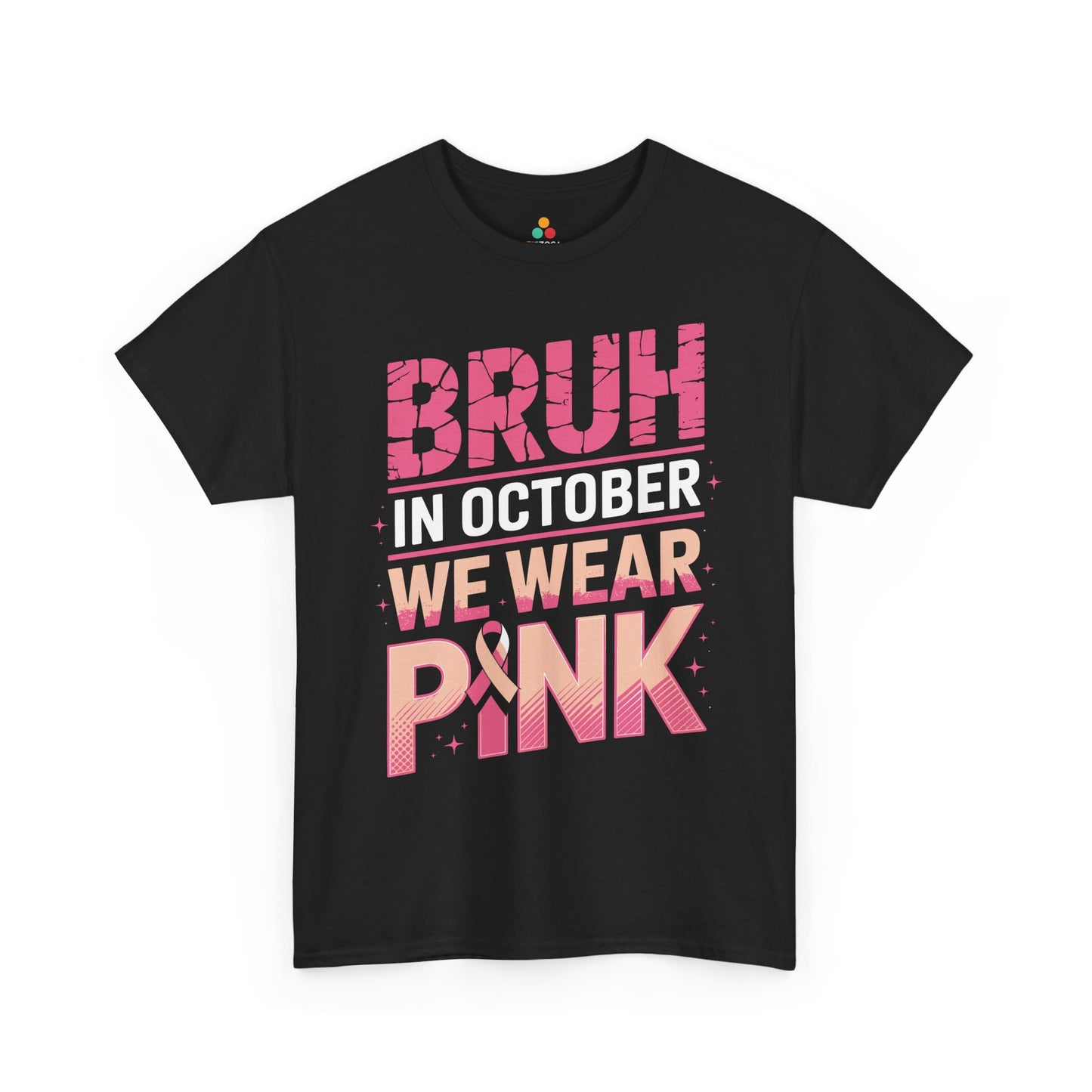 Bruh In October We Wear Pink Ribbon Breast Cancer Awareness Unisex T-shirt | TEEZOCA Bruh In October We Wear Pink Unisex T-shirt with ribbon detail