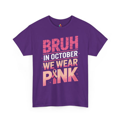 Bruh In October We Wear Pink Ribbon Breast Cancer Awareness Unisex T-shirt | TEEZOCA breast cancer ribbon Unisex T-shirt October support design