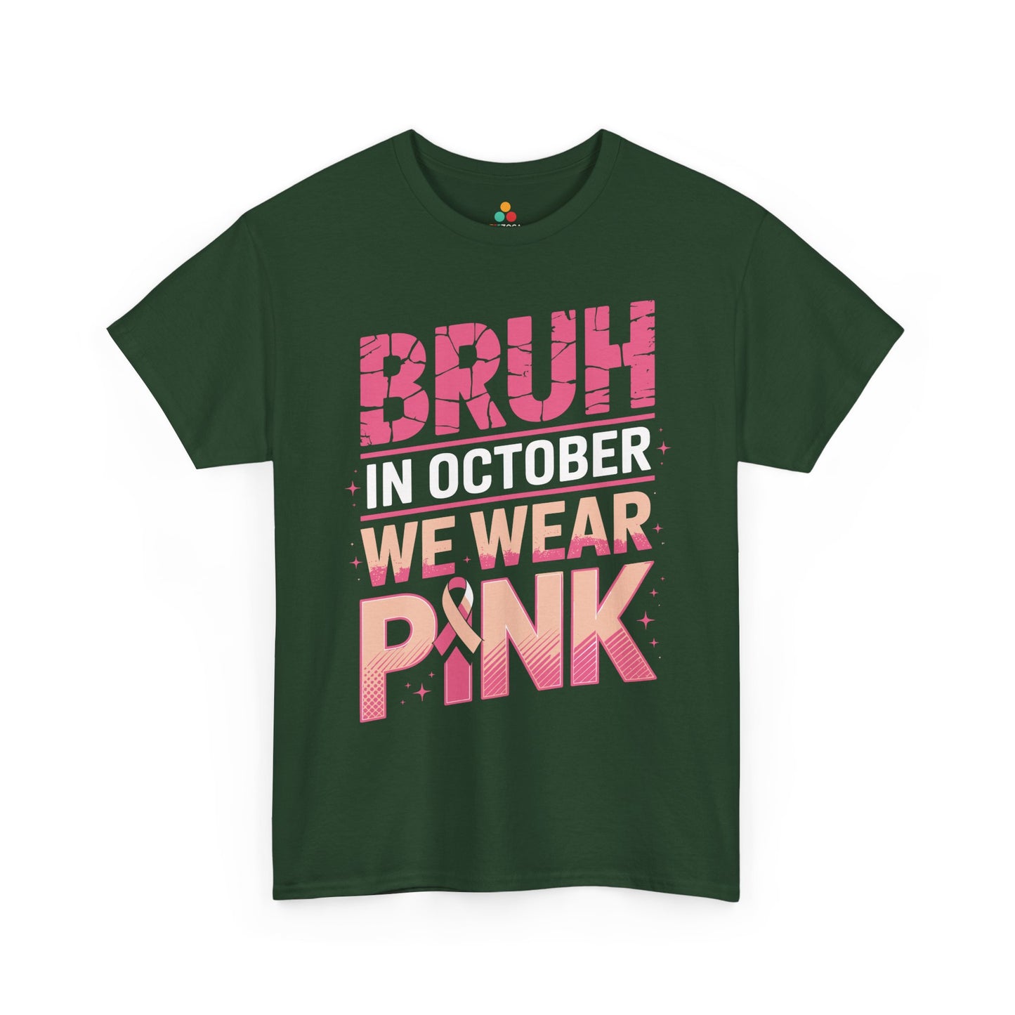 Bruh In October We Wear Pink Ribbon Breast Cancer Awareness Unisex T-shirt | TEEZOCA pink support Unisex T-shirt for breast cancer awareness month