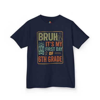 Bruh It’s My First Day of 6th Grade Funny Kids T-shirt | TEEZOCA playful middle school 6th grade Kids T-shirt