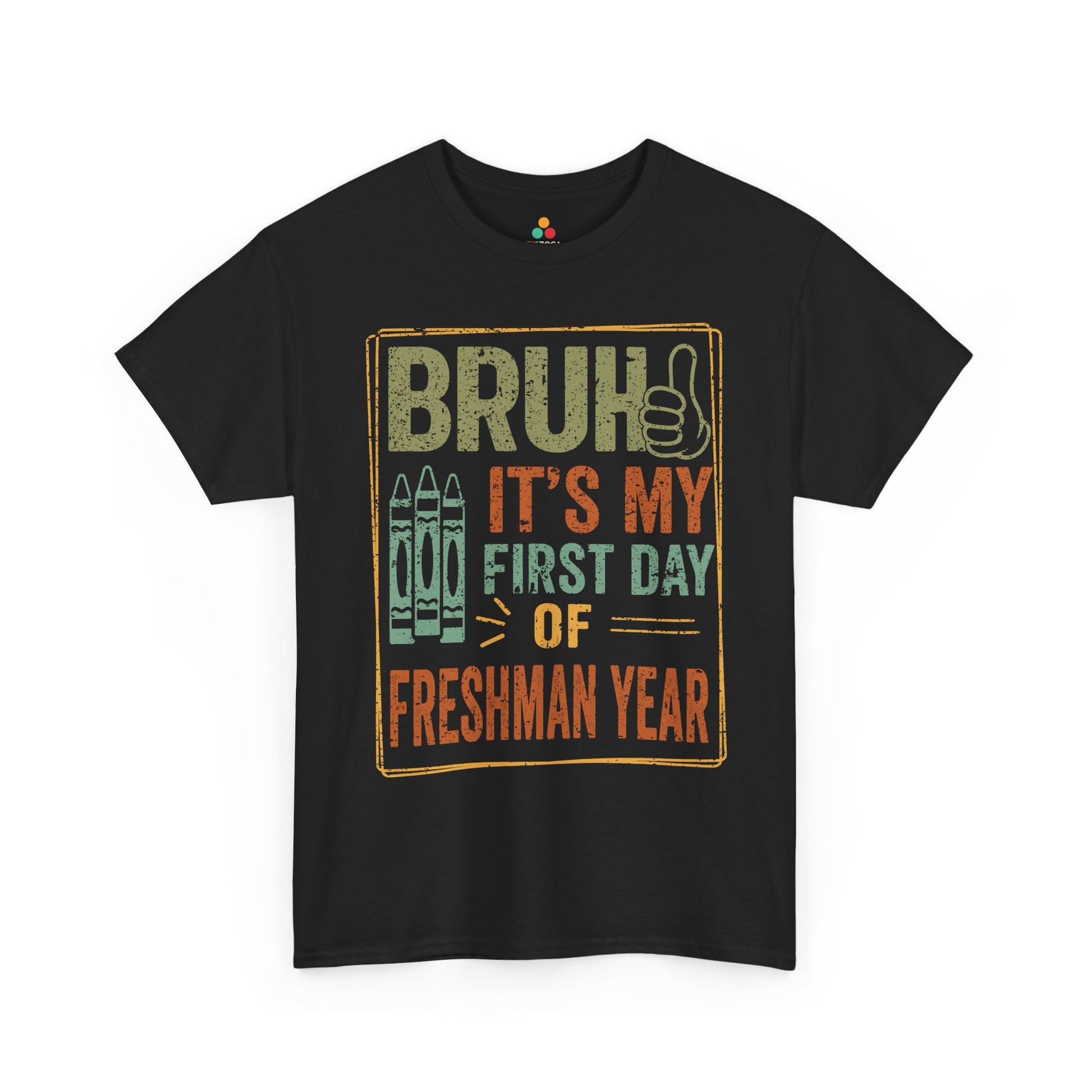 Bruh It’s My First Day of Freshman Year Back-to-School Unisex T-shirt | TEEZOCA 