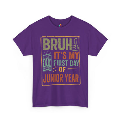 Bruh It’s My First Day of Junior Year Back-to-School Unisex T-shirt | TEEZOCA 