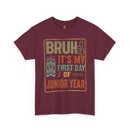 Bruh It’s My First Day of Junior Year Back-to-School Unisex T-shirt | TEEZOCA 