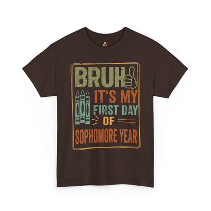 Bruh It’s My First Day of Sophomore Year Back-to-School Unisex T-shirt | TEEZOCA 
