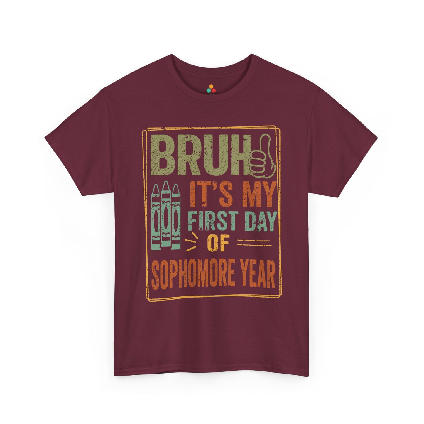 Bruh It’s My First Day of Sophomore Year Back-to-School Unisex T-shirt | TEEZOCA 