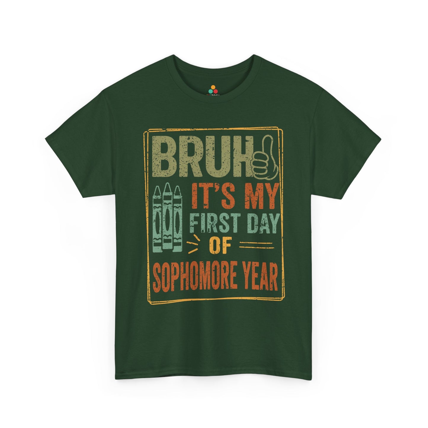 Bruh It’s My First Day of Sophomore Year Back-to-School Unisex T-shirt | TEEZOCA 