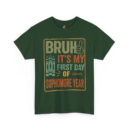 Bruh It’s My First Day of Sophomore Year Back-to-School Unisex T-shirt | TEEZOCA 