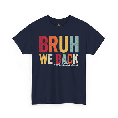 Bruh We Back Assistant Principal Retro Unisex T-shirt | TEEZOCA Bruh We Back Assistant Principal Unisex T-shirt