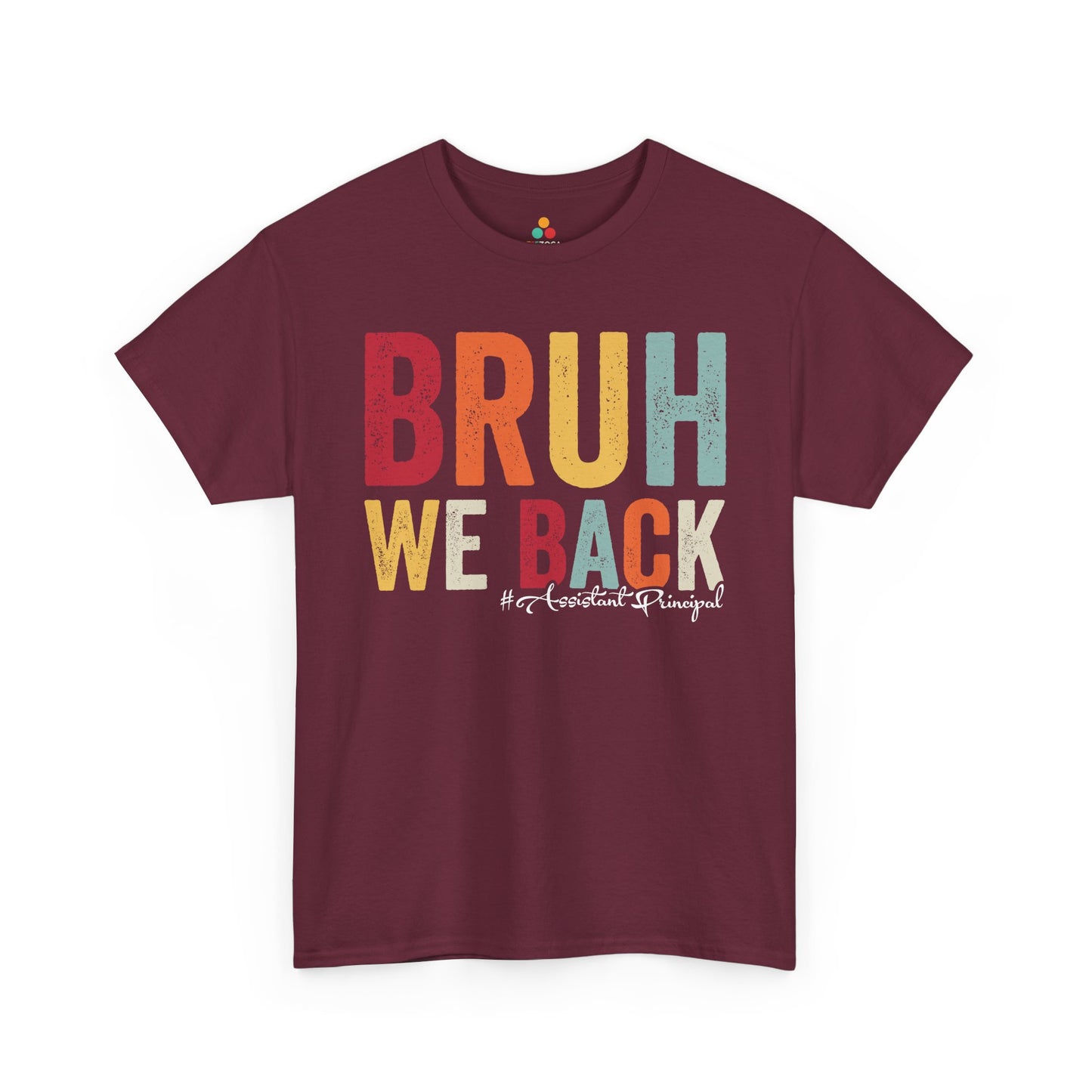 Bruh We Back Assistant Principal Retro Unisex T-shirt | TEEZOCA school administration back to school tee