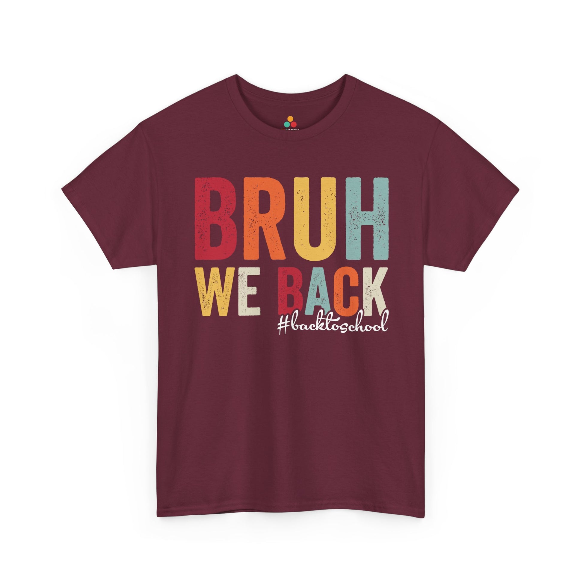Bruh We Back #BackToSchool Retro Unisex T-shirt | TEEZOCA bold school spirit graphic shirt