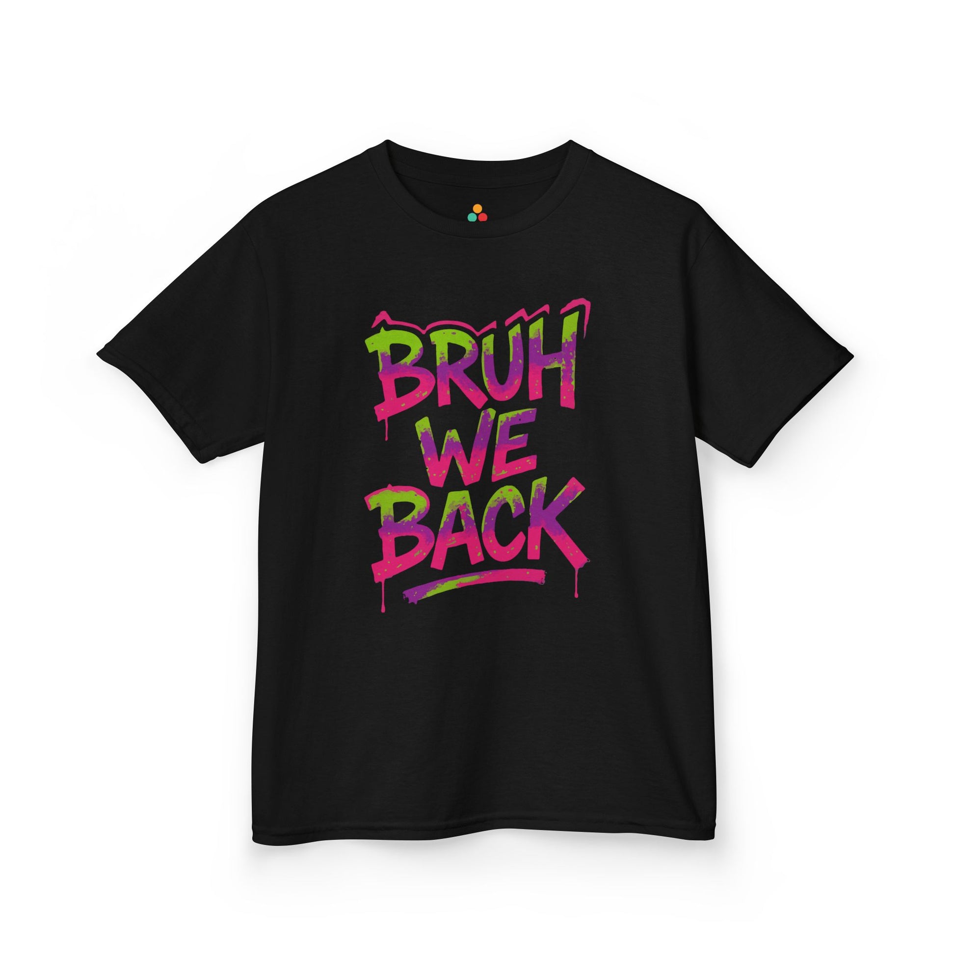 Bruh We Back Neon Graffiti Street Style Kids T-shirt | TEEZOCA drip paint back to school Kids T-shirt
