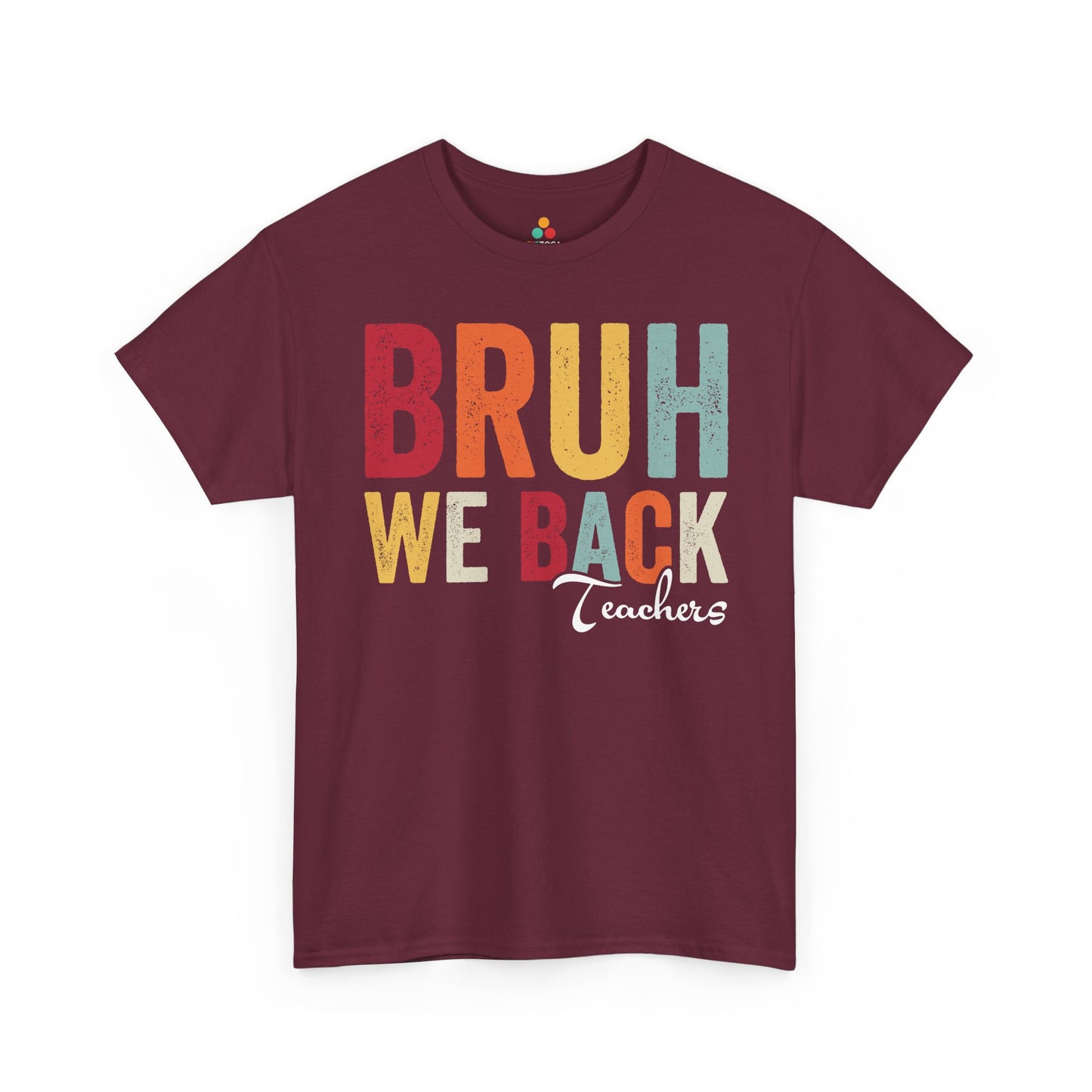 Bruh We Back Teachers Unisex T-shirt Back to School | TEEZOCA Bruh We Back Teachers Unisex T-shirt