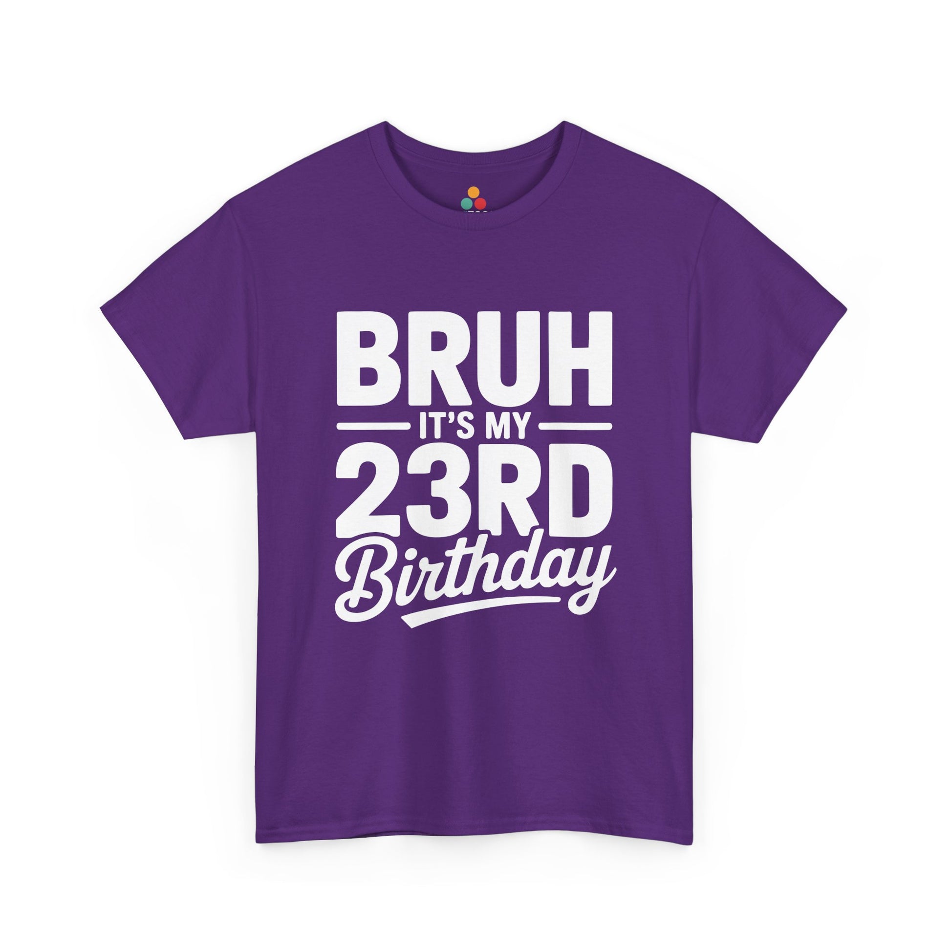 Bruh it’s my 23rd birthday typography design with bold block letters and script “Birthday”. purple  tee shirt
