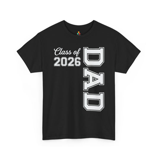 Class of 2026 Dad Shirt Graduation Proud Dad Unisex T-shirt | TEEZOCA 