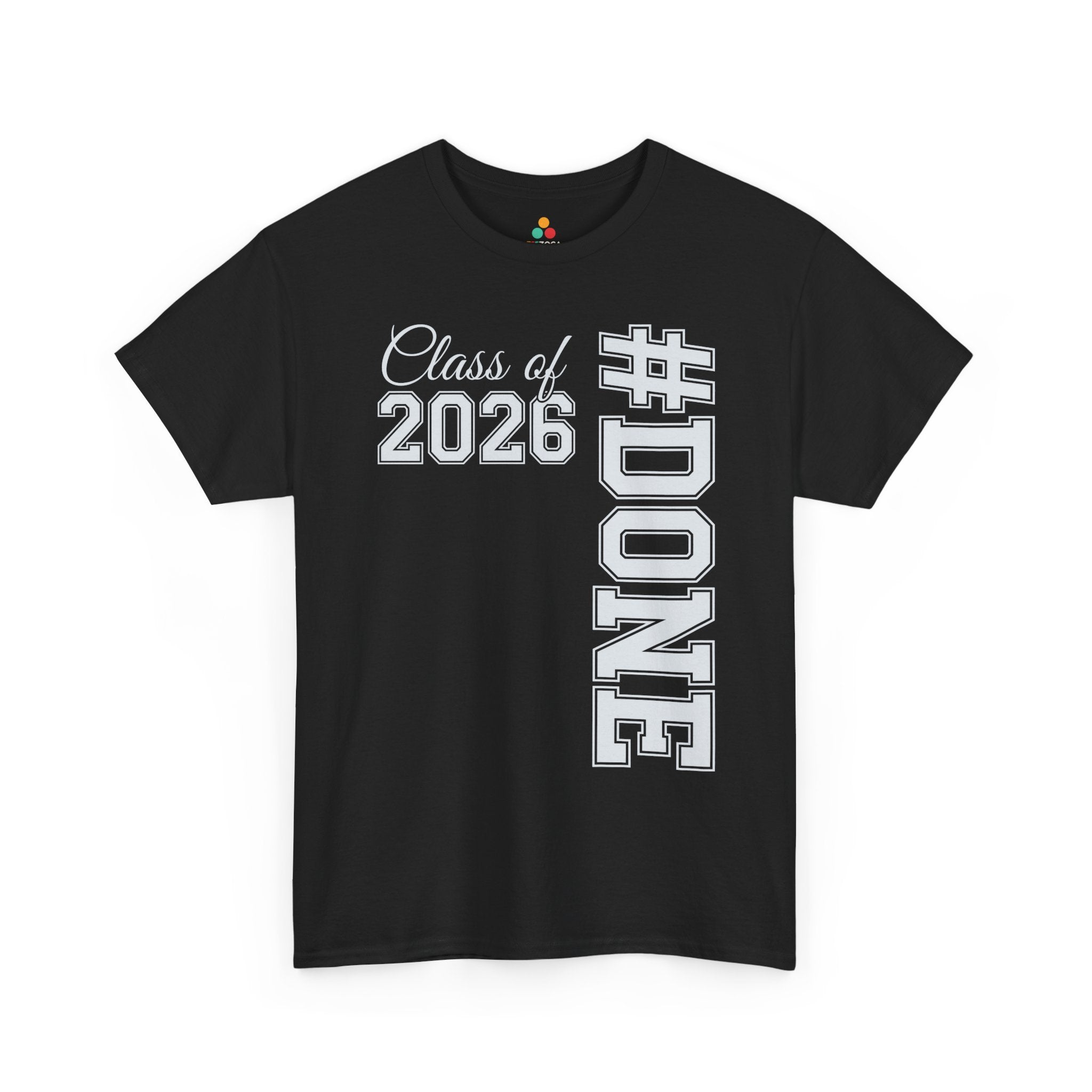 Class of 2026 Done Funny Graduation Unisex T-shirt TEEZOCA t-shirt featuring Class of 2026 DONE design with bold vertical typography