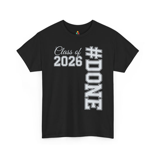 Class of 2026 Done Funny Graduation Unisex T-shirt | TEEZOCA 