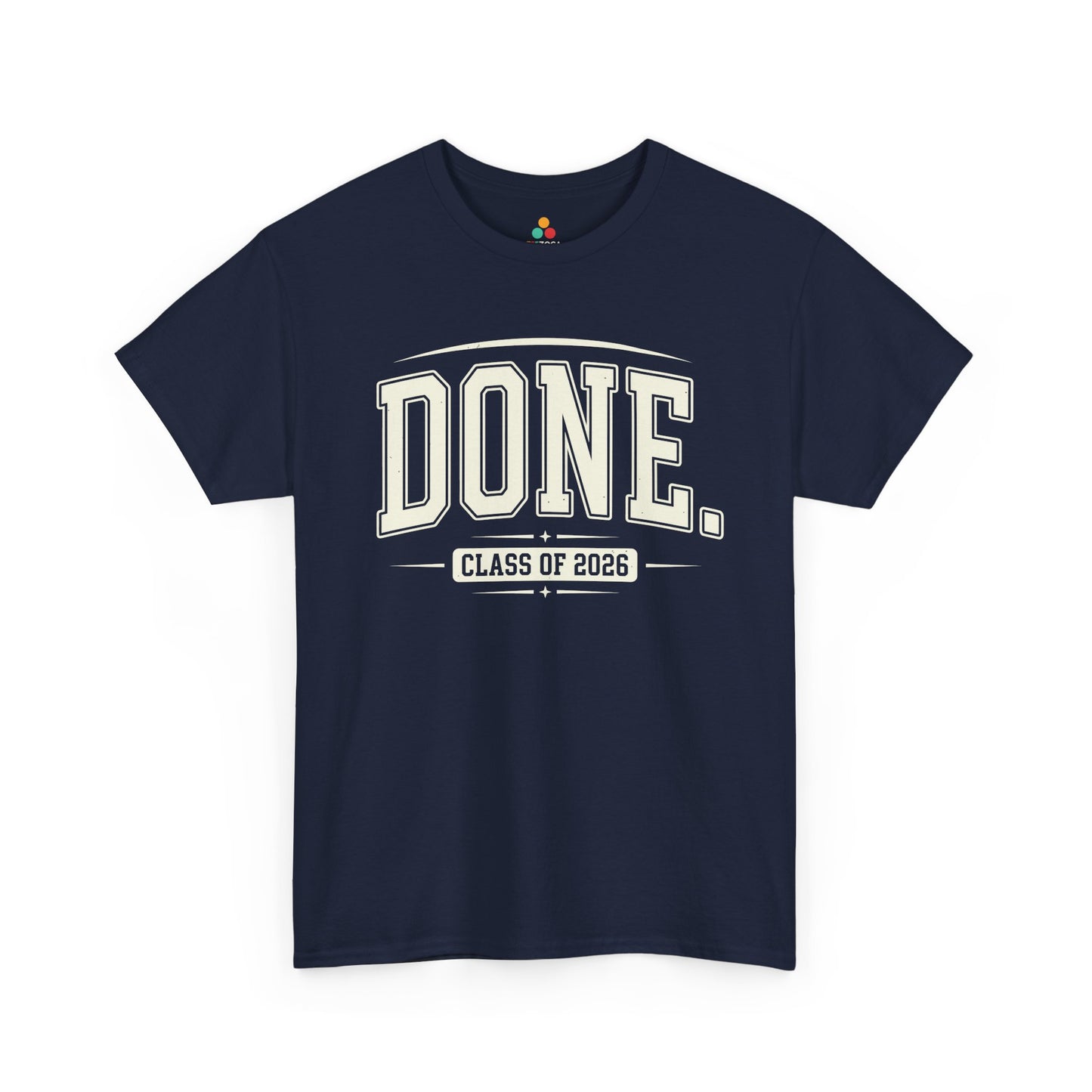 Class of 2026 t shirt design from TEEZOCA featuring DONE. typography for high school or college graduation humor.
