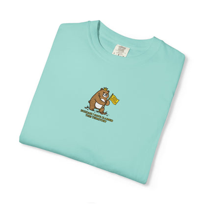 Close-up of a Comfort Colors® chalky mint shirt featuring an embroidered grumpy bear holding a "Do Not Enter" flag with the saying "Huzzah! I Have Claimed This Territory.


