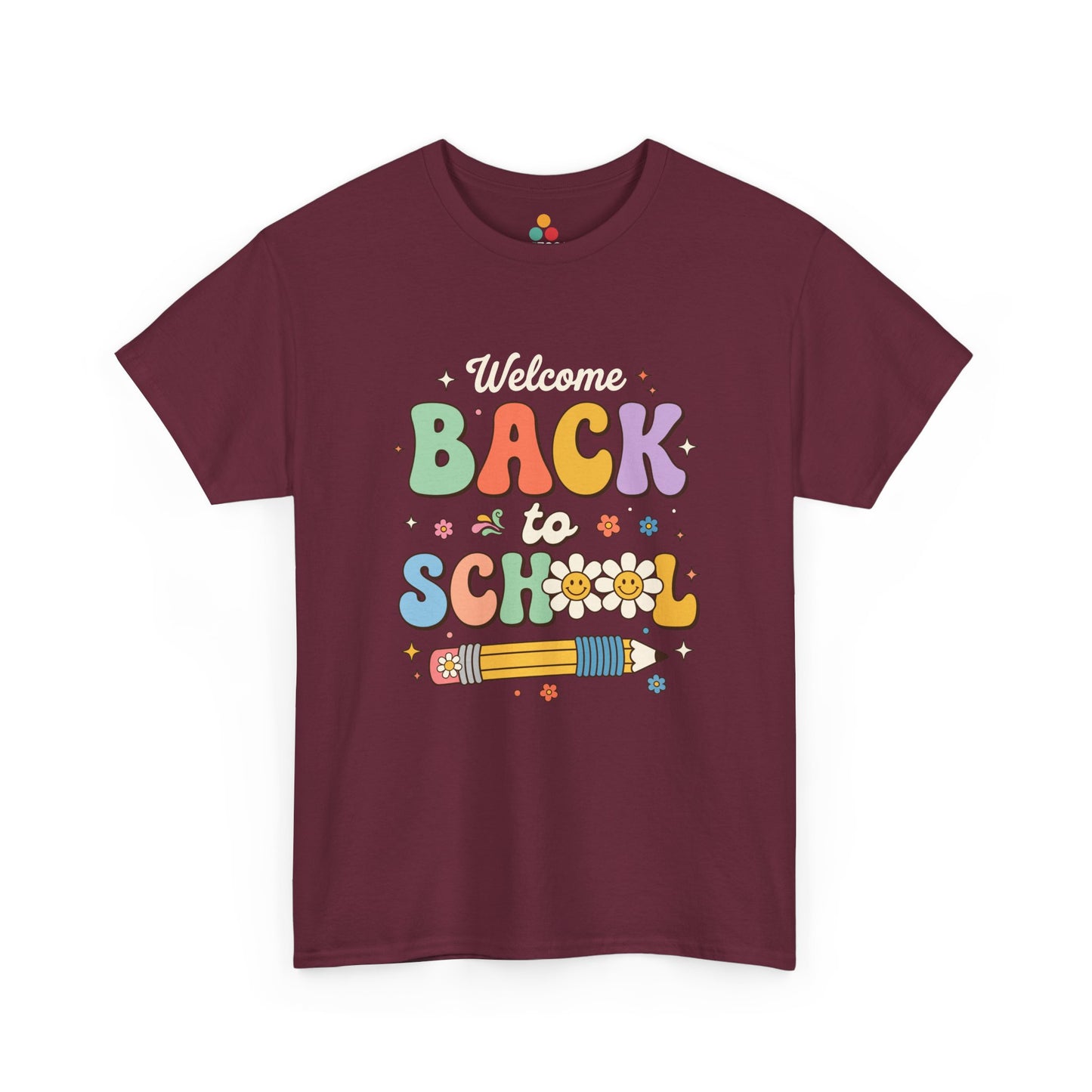 Close-up of a Maroon T-shirt featuring a colorful retro "Welcome Back to School" graphic with groovy lettering, smiling pencils, flowers, and pastel rainbow colors.


