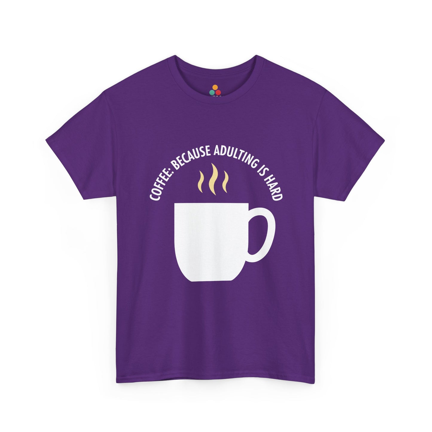Coffee Because Adulting Is Hard Purple T-Shirt – Funny Sarcastic Gift | TEEZOCA 