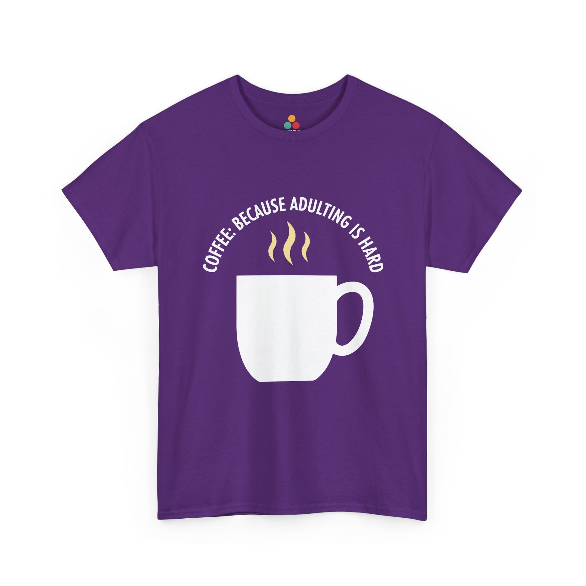Coffee Because Adulting Is Hard Purple T-Shirt – Funny Sarcastic Gift | TEEZOCA 