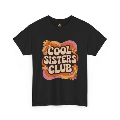 Cool Sisters Club T-Shirt – Retro 70s Aesthetic Tee | TEEZOCA 