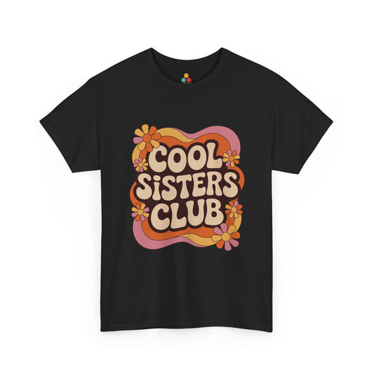 Cool Sisters Club T-Shirt – Retro 70s Aesthetic Tee | TEEZOCA 