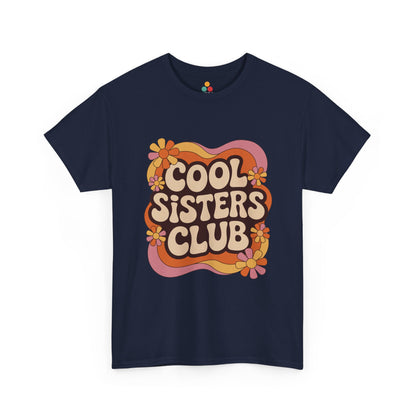 Cool Sisters Club T-Shirt – Retro 70s Aesthetic Tee | TEEZOCA 