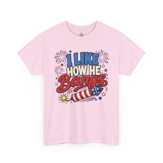 Couples 4th of July Shirts Funny I Like How He Bangs T-shirt | TEEZOCA 