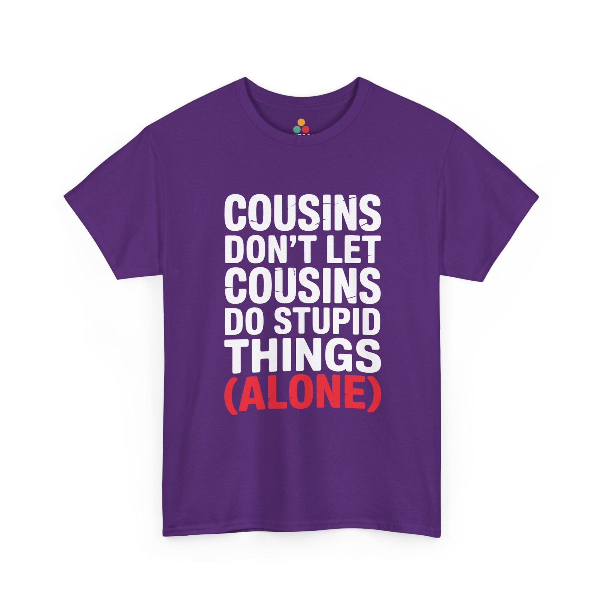 Cousins Don't Let Cousins Do Stupid Things Alone Funny T-Shirt – Sarcastic Cousin Tee for Boys and Girls | TEEZOCA 