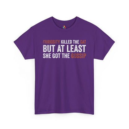 Curiosity Killed the Cat But At Least She Got the Gossip Unisex T-shirt | TEEZOCA 