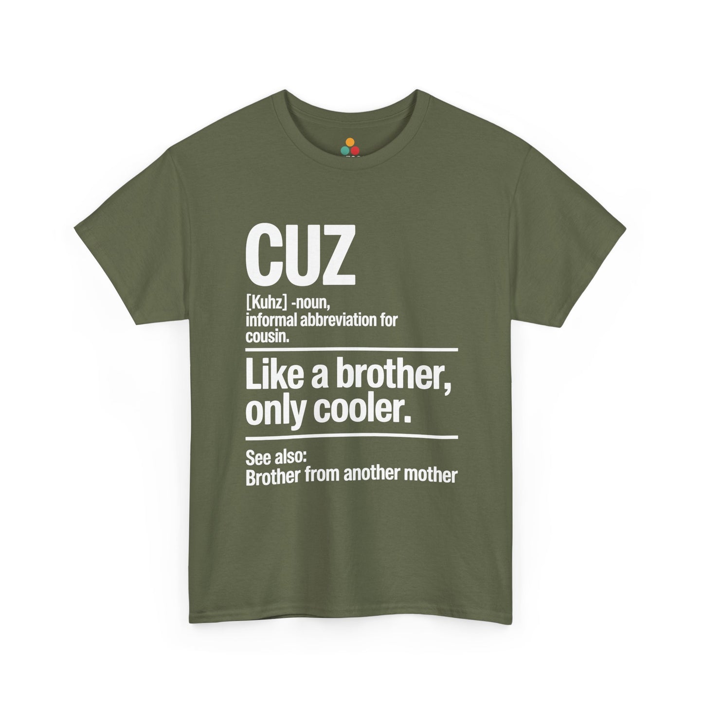 Cuz Definition Like a Brother Only Cooler Funny T-Shirt – Sarcastic Cousin Tee for Boys | TEEZOCA 