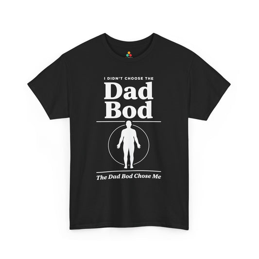 Dad Bod Shirt Funny The Dad Bod Chose Me Unisex T-shirt Gift | TEEZOCA 
