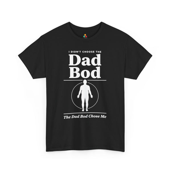Dad_Bod_Shirt_Funny_The_Dad_Bod_Chose_Me_Unisex_T-shirt_Gift_TEEZOCA