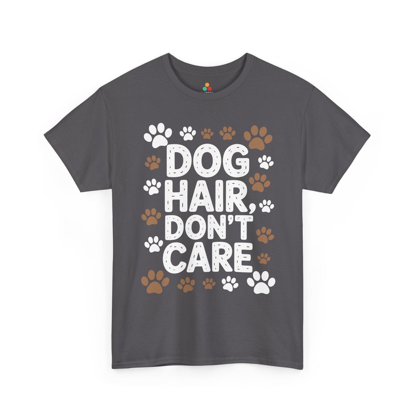 Dog Hair Don’t Care Funny Dog Lover Unisex T-shirt | TEEZOCA 