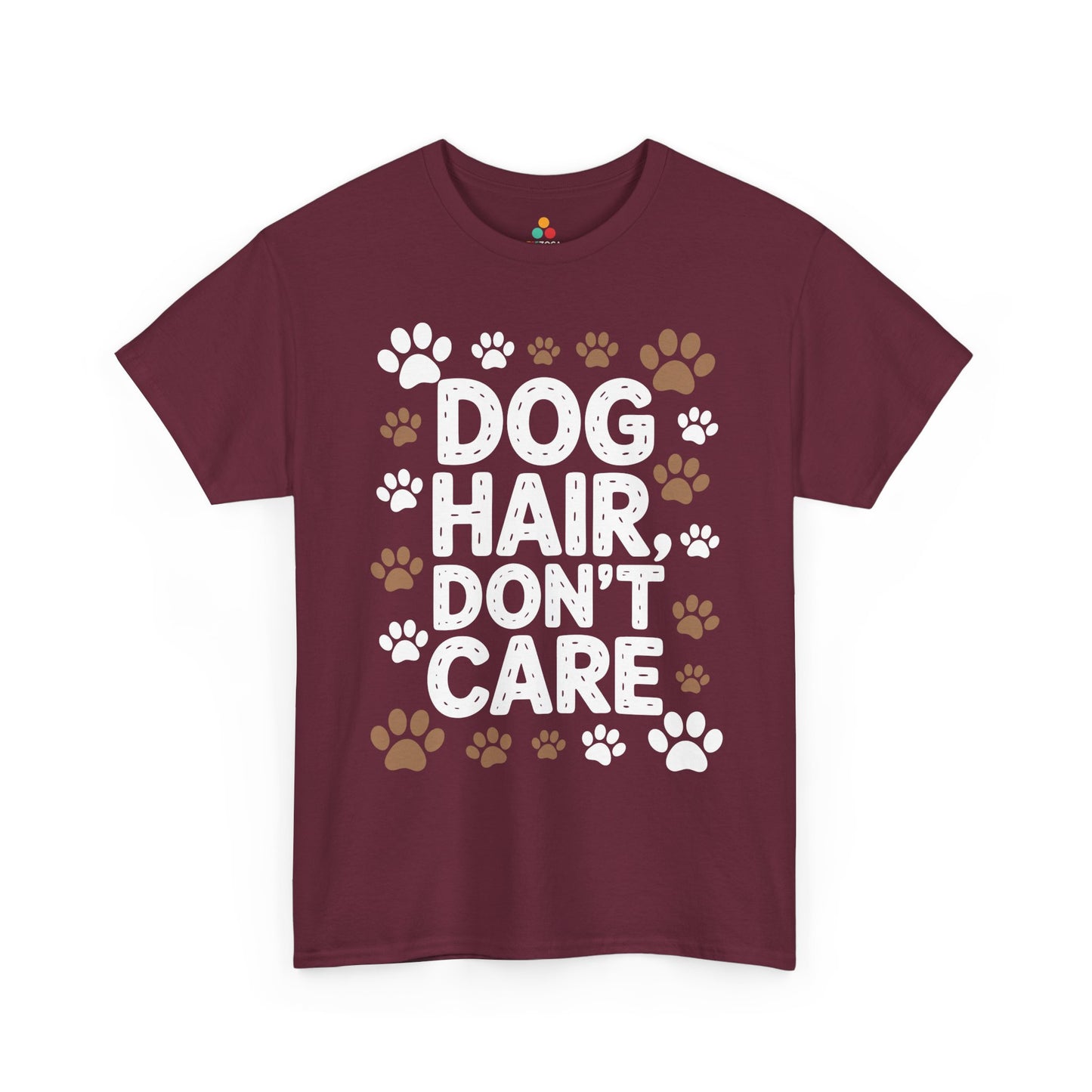 Dog Hair Don’t Care Funny Dog Lover Unisex T-shirt | TEEZOCA 