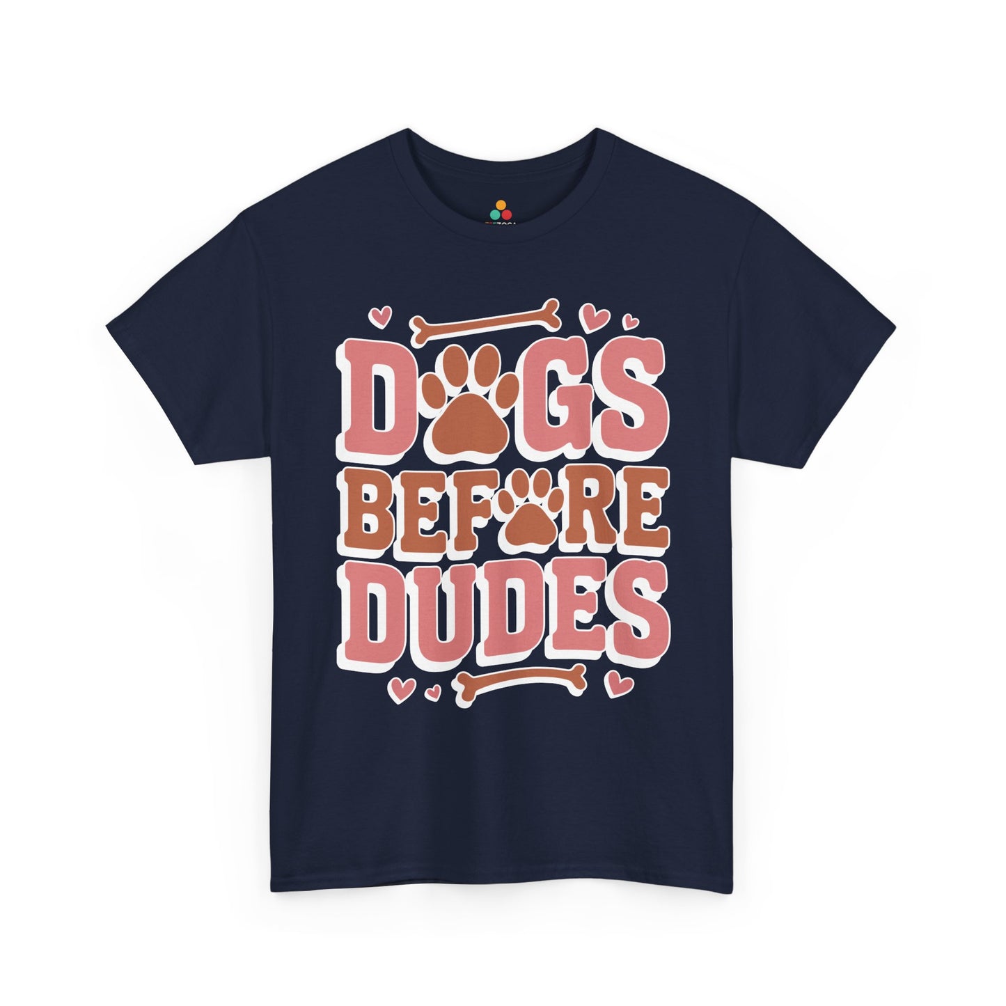 Dogs Before Dudes Unisex T-shirt Cute Paw Lover Gift | TEEZOCA 