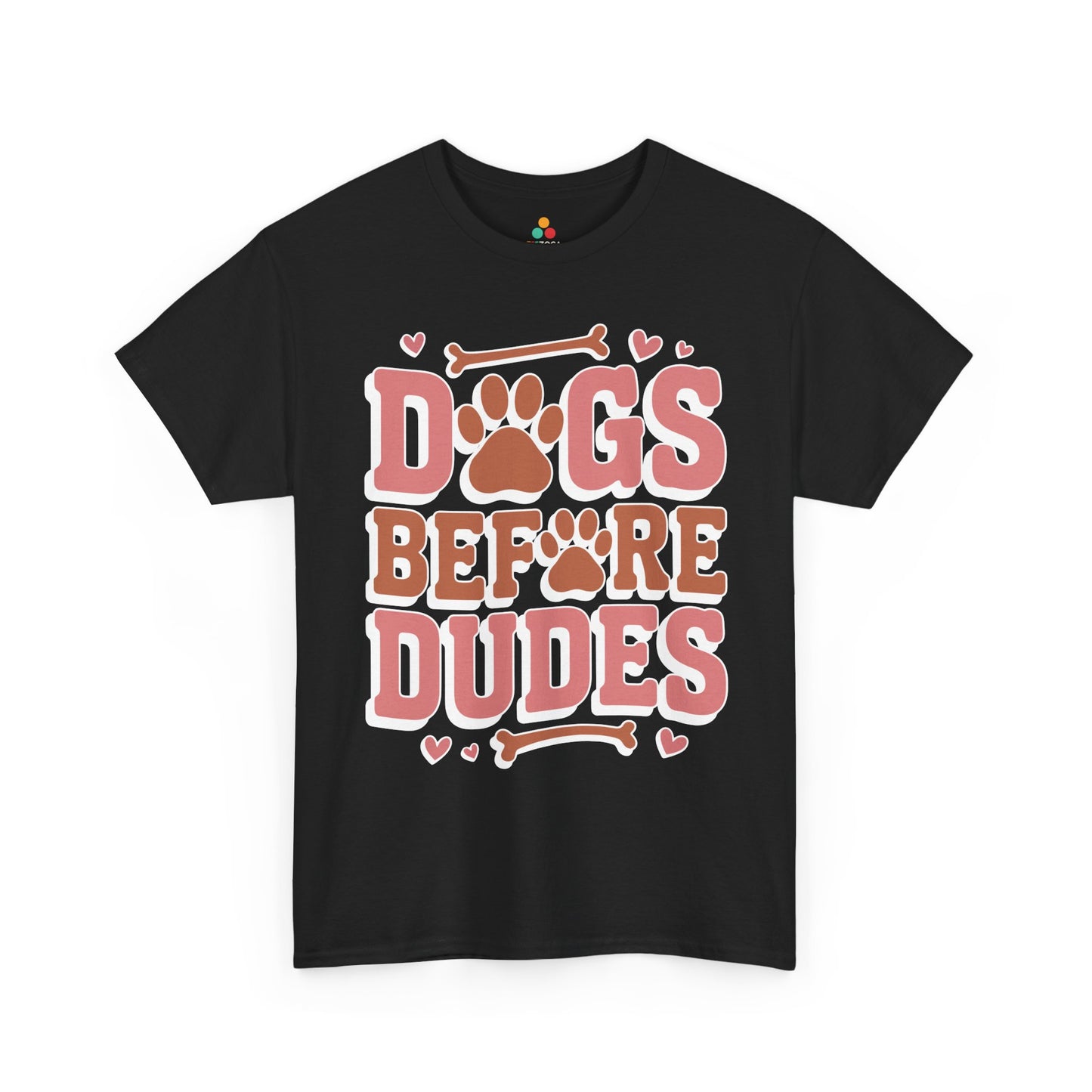 Dogs Before Dudes Unisex T-shirt Cute Paw Lover Gift | TEEZOCA 