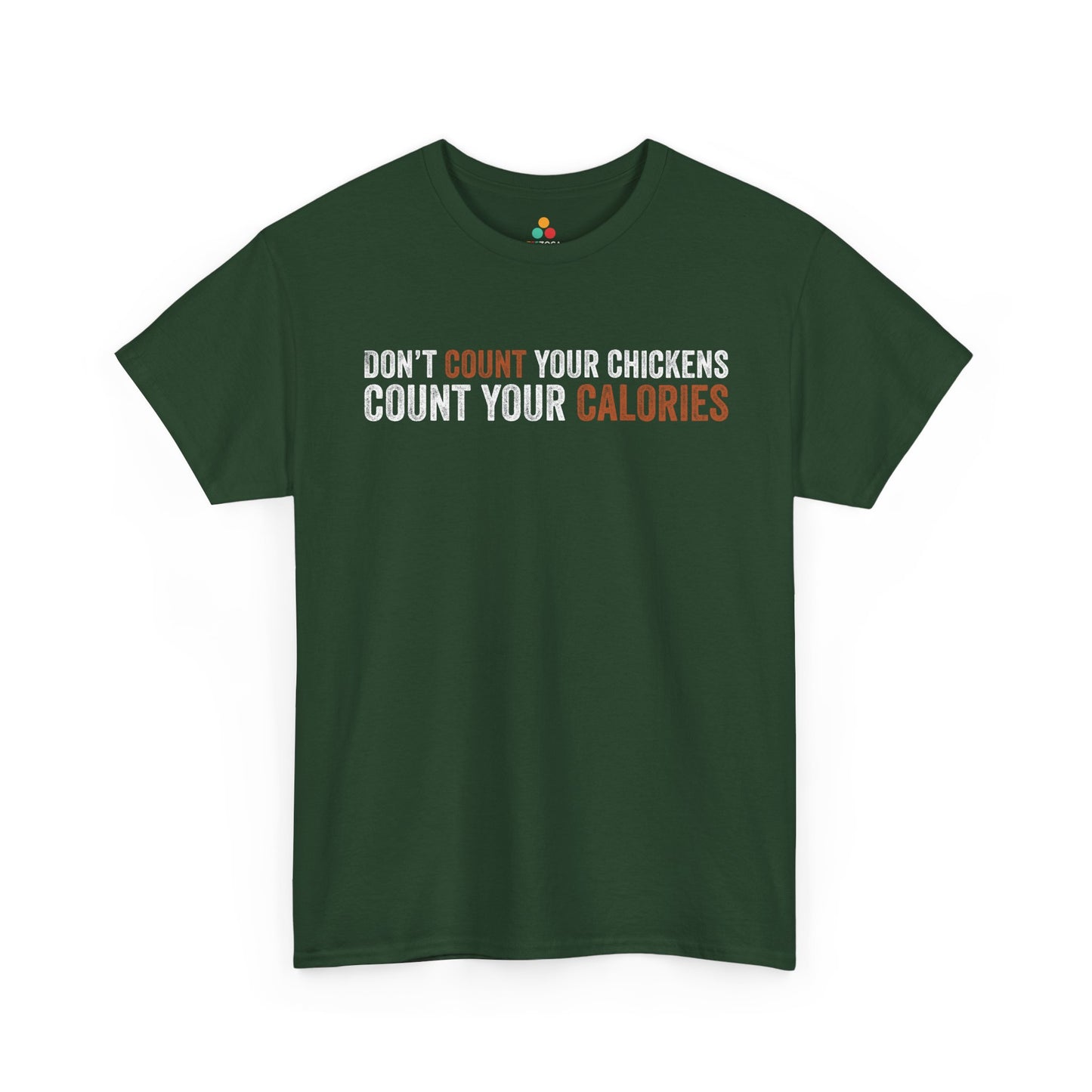 Don’t Count Your Calories Unisex T-shirt Funny Gym Quote | TEEZOCA 