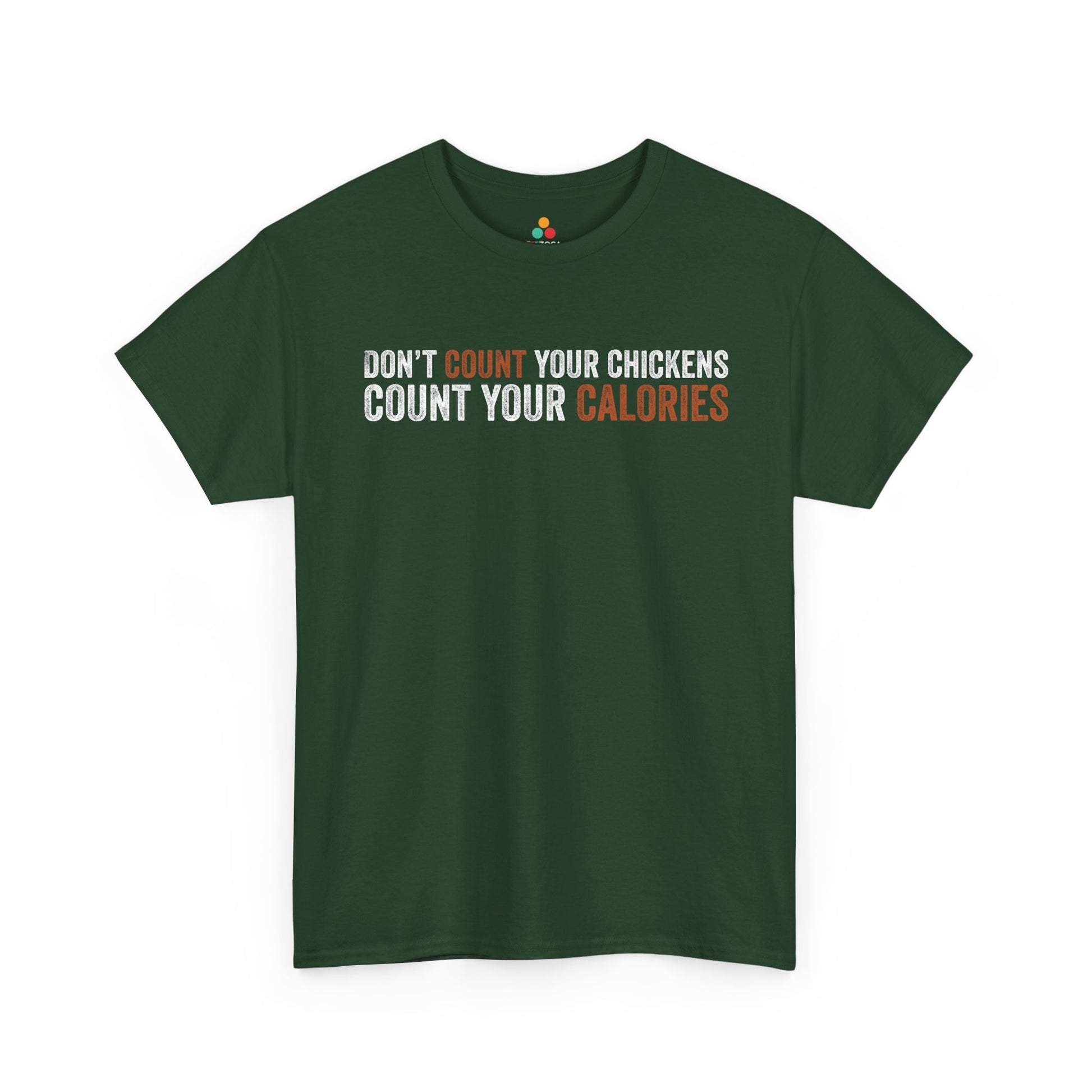 Don’t Count Your Calories Unisex T-shirt Funny Gym Quote | TEEZOCA 