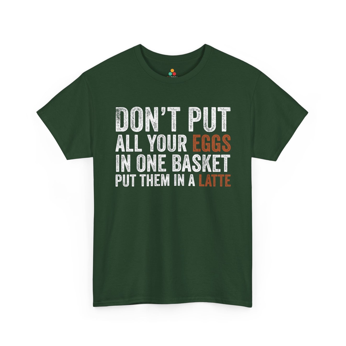 Don’t Put All Your Eggs Unisex T-shirt Funny Quote | TEEZOCA 