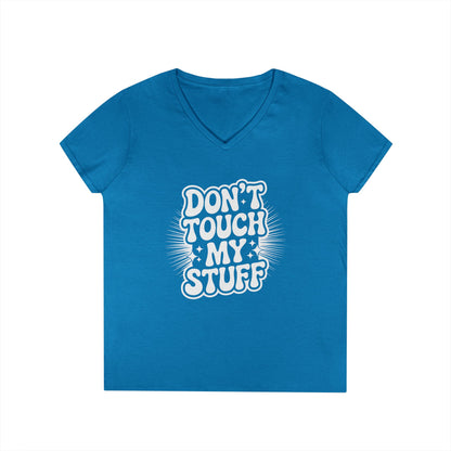 Don’t Touch My Stuff Bold Statement Graphic V-Neck T-Shirt for Women | TEEZOCA 